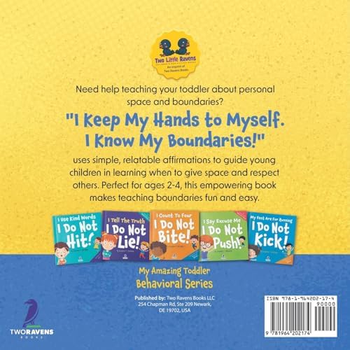 I Keep My Hands to Myself. I Know My Boundaries!: An Affirmation-Themed Toddler Book About Boundaries (Ages 2-4) (My Amazing Toddler Behavioral Series) by Suzanne T. Christian