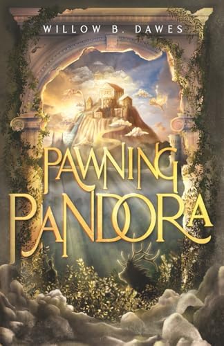 Pawning Pandora by Willow B. Dawes