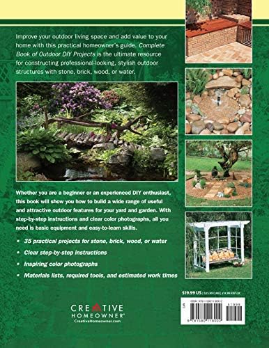 Complete Book of Outdoor DIY Projects: The How-To Guide for Building 35 Projects in Stone, Brick, Wood, and Water (Creative Homeowner) Step-by-Step Instructions for Stylish Lawn & Garden Improvements by Penny Swift
