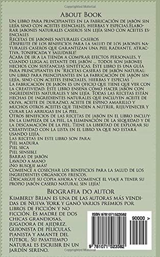 Recetas caseras de jabón natural: un libro para principiantes en la fabricación de jabón sin lejía: sino con aceites esenciales, hierbas y especias" (Spanish Edition) by Kimberly Brian