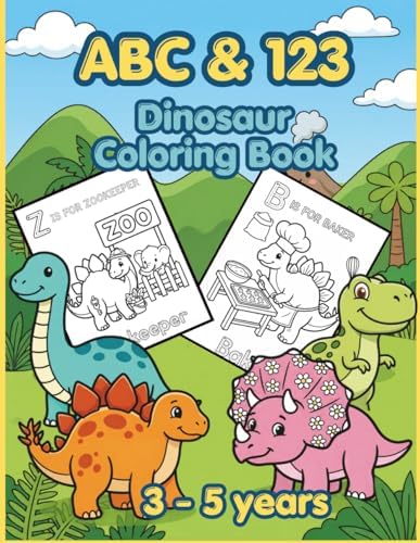 Dinosaur Coloring & Activity Book for Kids Ages 3-5: ABC Alphabet with Dino Jobs: One Dino Job Per Letter A–Z Plus Numbers 1–10 | Extra-Thick Lines ... Gift for Boys and Girls Ages 3, 4 and 5 by PlaySaurus Press