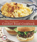 The American Diabetes Association Diabetes Comfort Food Cookbook by Robyn Webb M.S.