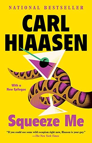 Squeeze Me: A novel (Skink Series) by Carl Hiaasen
