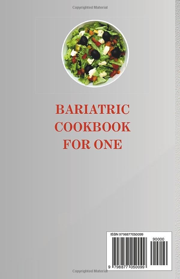 Bariatric Cookbook for One: Easy and Healthy High-Protein Diet Recipes for Sustainable Health Post Weight-Loss Surgery (Part of: The Healthy Way) by Sophie Benjamin