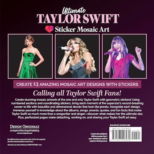 Ultimate Taylor Swift Sticker Mosaic Art: 13 Fearless Mosaic Art Designs & Fun Facts (Design Originals) For Swifties of All Ages - Sticker-by-Number Activity Book with Removable, Reusable Stickers by Logan Powell