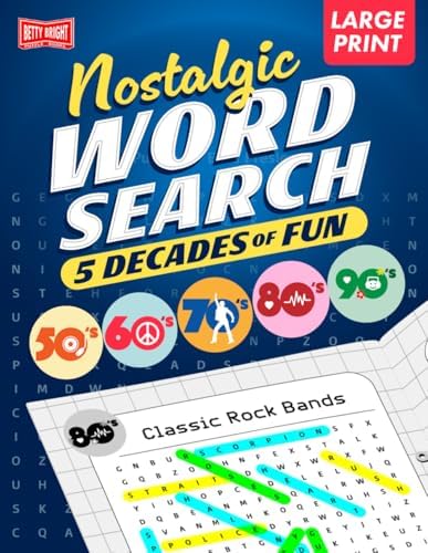 Nostalgic Word Search (Large Print Paperback Book) for Adults & Seniors: Journey Down Memory Lane with 100 Fun Themed Word Find Puzzles (50s, 60s, 70s, 80s and 90s) by Betty Bright