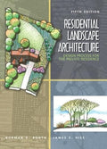 Residential Landscape Architecture: Design Process for the Private Residence by Norman K. Booth