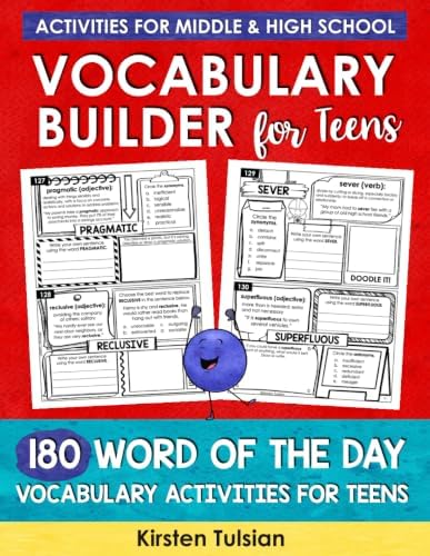 Vocabulary Builder for Teens: 180 Word of the Day Vocabulary Activities Workbook for Middle School and High School BOOK TWO (Vocabulary Builder Workbooks) by Kirsten Tulsian