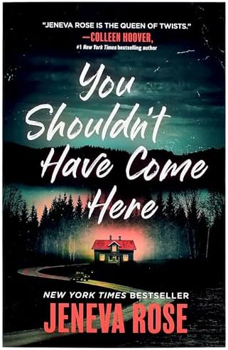 You Shouldn't Have Come Here by Jeneva Rose