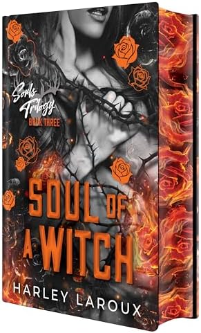 Soul of a Witch: Deluxe Special Edition (Souls Trilogy) by Harley Laroux