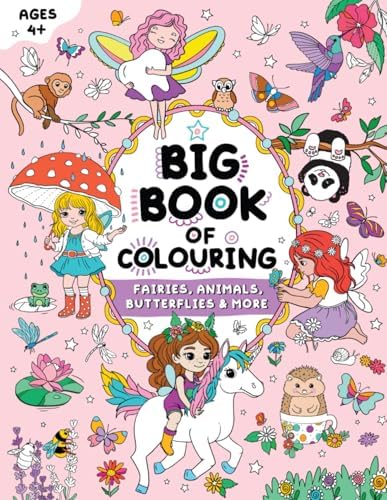 Big Book of Colouring for Girls: For Children Ages 4+ (Big Books of Colouring (Ages 4+)) by FairyWren Publishing