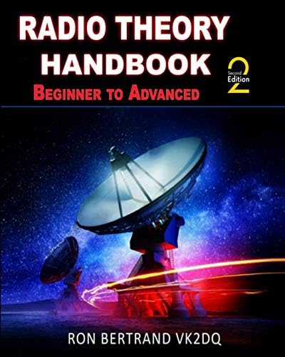Radio Theory Handbook - Beginner to Advanced by Ron Bertrand