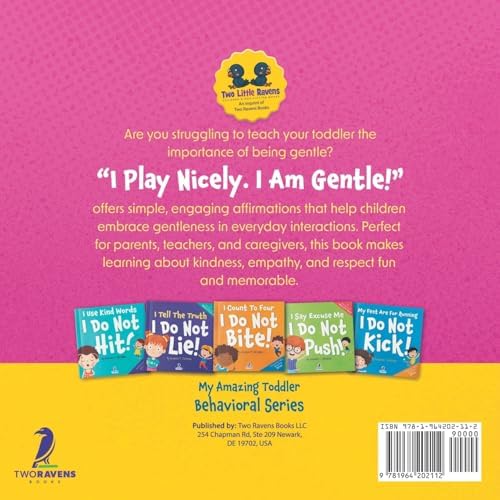 I Play Nicely. I Am Gentle!: An Affirmation-Themed Book For Toddlers About Being Gentle (Ages 2-4) (My Amazing Toddler Behavioral Series) by Suzanne T. Christian
