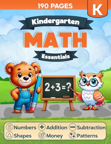 Kindergarten Math Essentials: 190 Pages of Kindergarten Math Workbook Practice — Numbers, Addition, Subtraction, Shapes, Patterns, Place Value, Money & More | Ages 5–7 by BrainWave Books