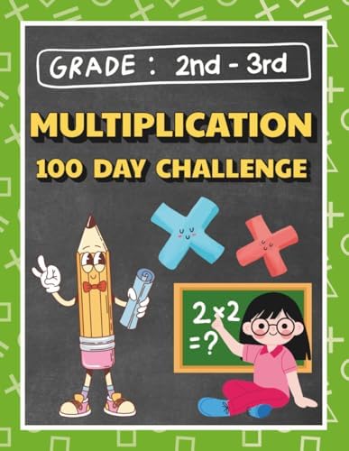 100 Day Multiplication Math Workbook for Ages 7-9: Math Workbook for grade 2-3, Homeschool 2nd/3rd grade Math, Summer Workbook Grade 2-3 (Kids ... Summer Workbook Series: Pre-K to Grade 5) by DigiDiscover Press