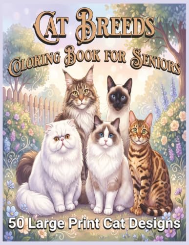 Cat Breeds Coloring Book for Seniors: 50 Large Print Cat Designs by Brian McClanahan