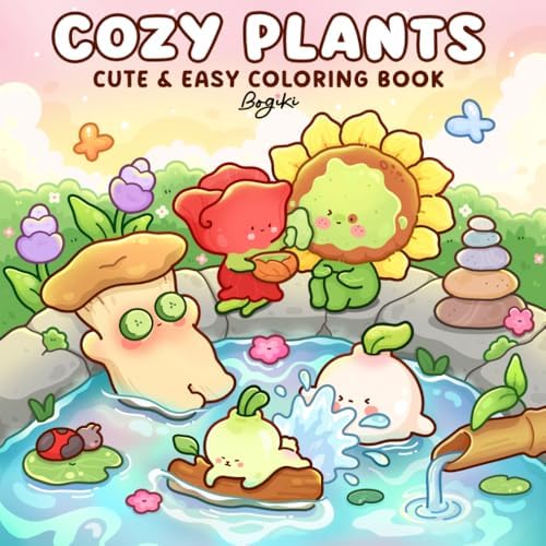 Cozy Plants: Coloring Book for Adults and Teens Featuring Cute Plants and Flowers with Adorable Animals in Garden Scenes for Relaxation by BOGIKI Publishing