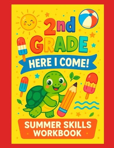 2nd Grade, Here I Come! Summer Skills Workbook: 40+ Pages of Fun Math, Reading, Writing & Puzzles for Kids Ages 6–8 by Stone Scribbles