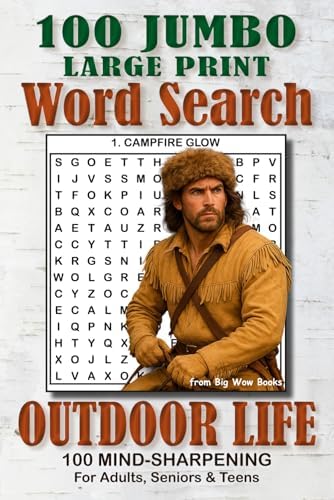 Outdoor Life 100 Jumbo Large Print Word Search Puzzles for Adults, Seniors & Teens: Relaxing Brain Games with Easy-to-Read Jumbo Puzzles for Stress-Free Mental Stimulation by Mary Alexander