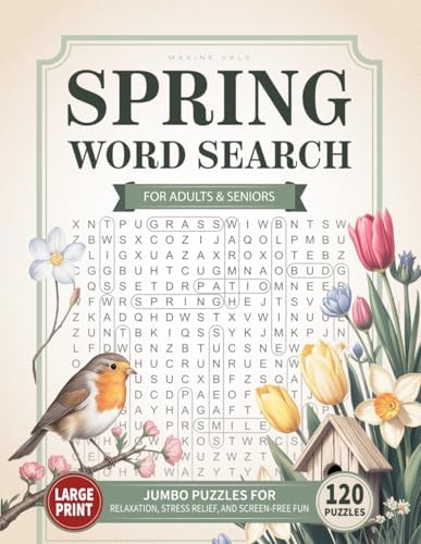 Easy Spring Word Search for Adults & Seniors: Large Print Jumbo Puzzles for Relaxation, Stress Relief, and Screen-Free Fun (Quiet Moments Word Search Series) by Maxine Vale