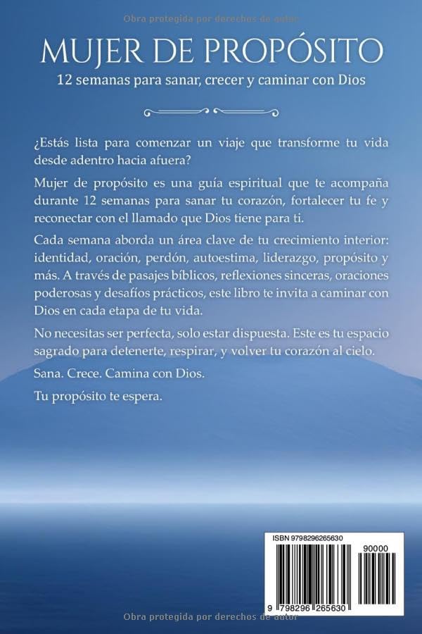 Mujer de Propósito: 12 Semanas para Sanar, Crecer y Caminar con Dios (Spanish Edition) by Eliana Grace