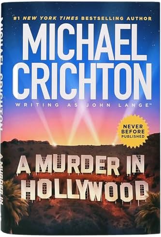 A Murder in Hollywood by Michael Crichton