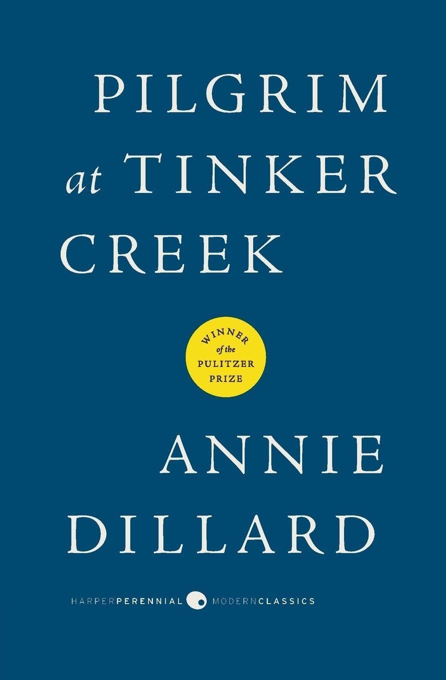 Pilgrim at Tinker Creek (Harper Perennial Modern Classics) by Annie Dillard