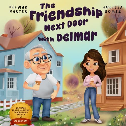 The Friendship Next Door with Delmar by Delmar Harter
