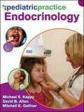 Pediatric Practice Endocrinology by Michael Kappy