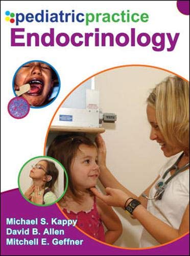 Pediatric Practice Endocrinology by Michael Kappy