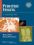 Pediatric Imaging: A Teaching File (LWW Teaching File Series) by Mahesh Thapa MD