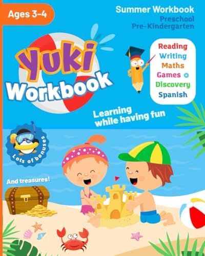 Summer Workbook - Preschool - Pre-Kindergarten - Yuki Workbook - Ages 3-4: Method for Developing Autonomy - Big fun activities - Pre-K by YukiSmart