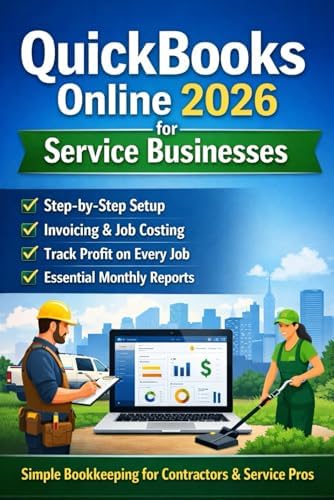 QuickBooks Online 2026 for Service Businesses by Bernard Schrembs