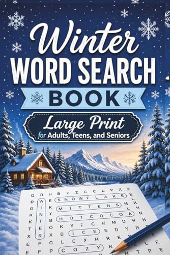 Winter Word Search Book – Large Print for Adults, Teens, and Seniors: 50+ Cozy Word Find Puzzles Featuring Snow, Holidays, Winter Activities, Nature, Hot Cocoa, and Seasonal Themes by Holy Horizon Publishing