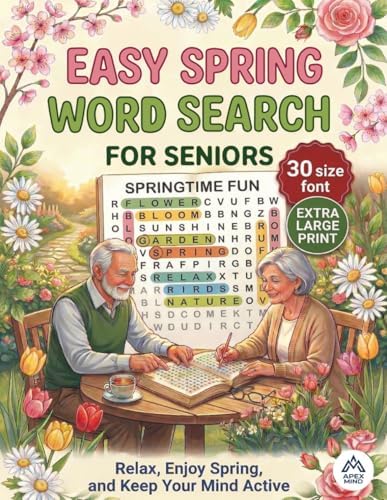 Easy Spring Word Search for Seniors: Jumbo extra large print Word find Puzzles, memory games and brain activities for elderly and adult, Relax and keep your mind active. by APEX MIND