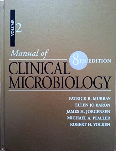 Manual of Clinical Microbiology, 2 Vol Set by Patrick R. Murray