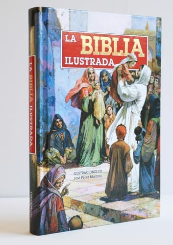 La Biblia Ilustrada / The Illustrated Bible (Spanish Edition) by ANNE DE GRAFF