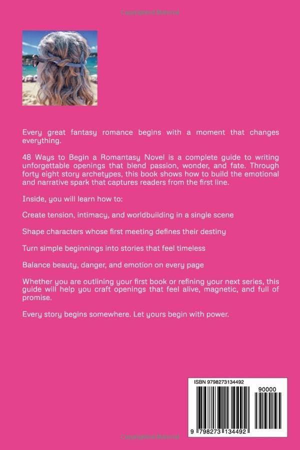 48 Ways to Begin a Romantasy Novel: All the foundational romantasy opening archetypes! (Writers' Ways) by R. S. Blatt