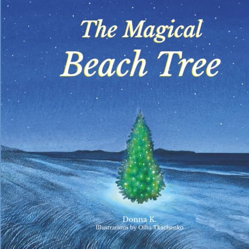 The Magical Beach Tree by Donna K.