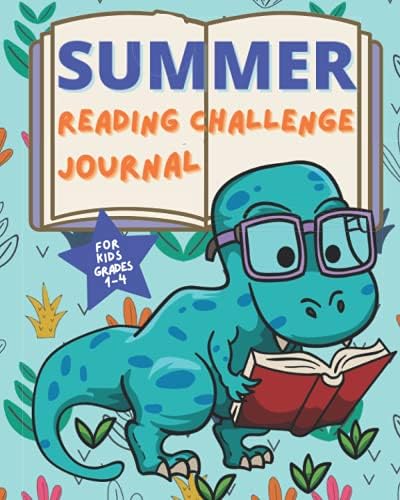 Summer Reading Challenge Journal for Kids Grades 1-4: Summer Learning Workbook to Help Prevent Summer Slide and Encourage Summer Reading for Grade 1, ... and Writers Dinosaur reading blue background by Creative Heart Press