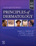 Lookingbill & Marks’ Principles of Dermatology by James G. Marks MD
