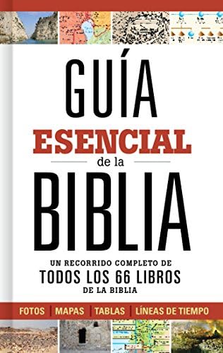 Guía esencial de la Biblia | Ultimate Bible Guide (Spanish Edition) by B&H Español Editorial Staff