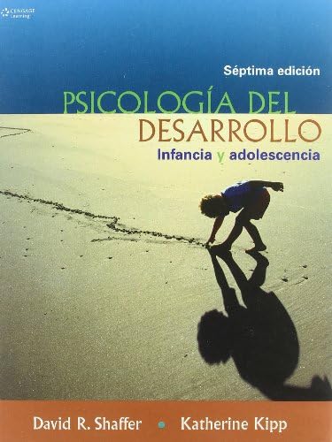 Psicologia Del Desarrollo/ Developmental Psychology: Infancia Y Adolescencia/ Childhood and Adolescence by David R. Shaffer