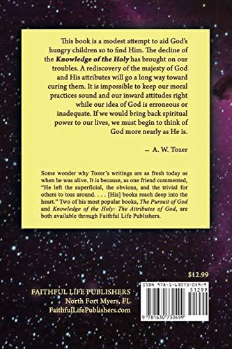Knowledge of the Holy: The Attributes of God by A W Tozer