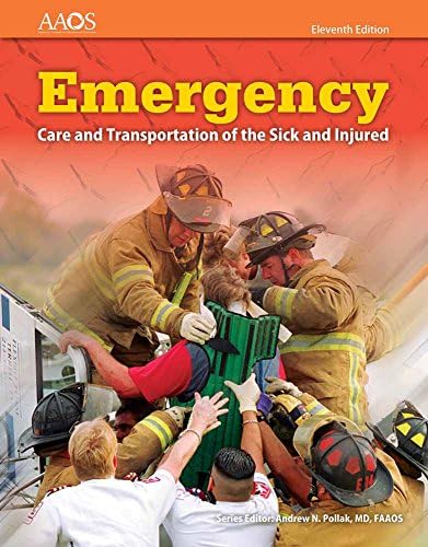 Emergency Care and Transportation of the Sick and Injured (Book & Navigate 2 Essentials Access) by American Academy of Orthopaedic Surgeons (AAOS)