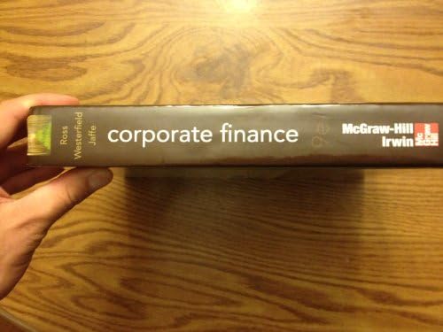 Corporate Finance 9th Edition (McGraw-Hill/Irwin Series in Finance, Insurance and Real Estate) by Stephen Ross