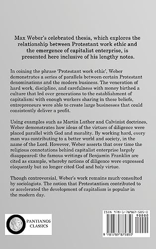 The Protestant Ethic and the Spirit of Capitalism: The Complete Text - Inclusive of Notes by Max Weber