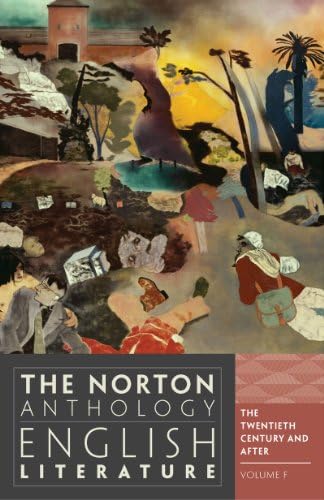 The Norton Anthology of English Literature: The Twentieth Century and After by Stephen Greenblatt