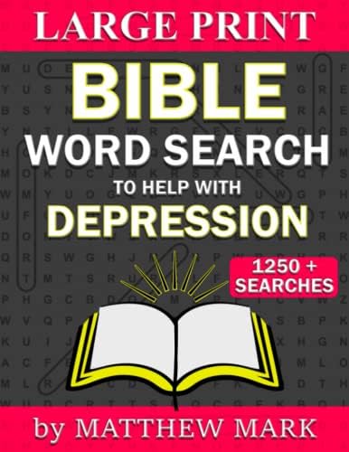 Large Print Bible Word Search – with Verses to Help Depression (Large Print Bible Word Searches) by Matthew Mark