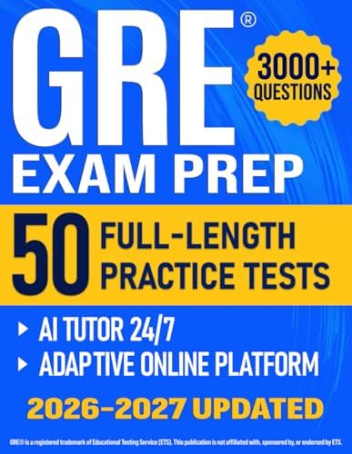 Gre Exam Prep: A Results-First Study Guide to Ace the New GRE & Get Your Best Score | Includes Access to Adaptive Learning Platform for Real Exam Conditions. 5,000+ Questions & 50 Full-Length Tests by Grant Foster